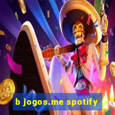 b jogos.me spotify